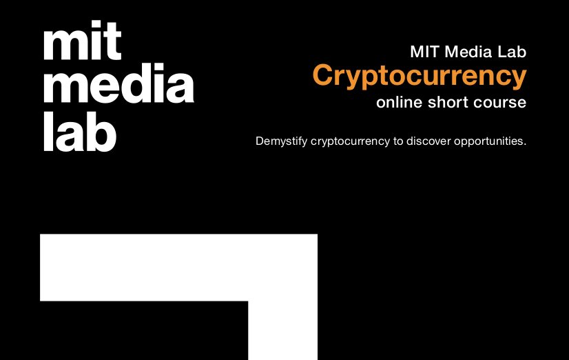 MIT Media Lab: Cryptocurrency online short course