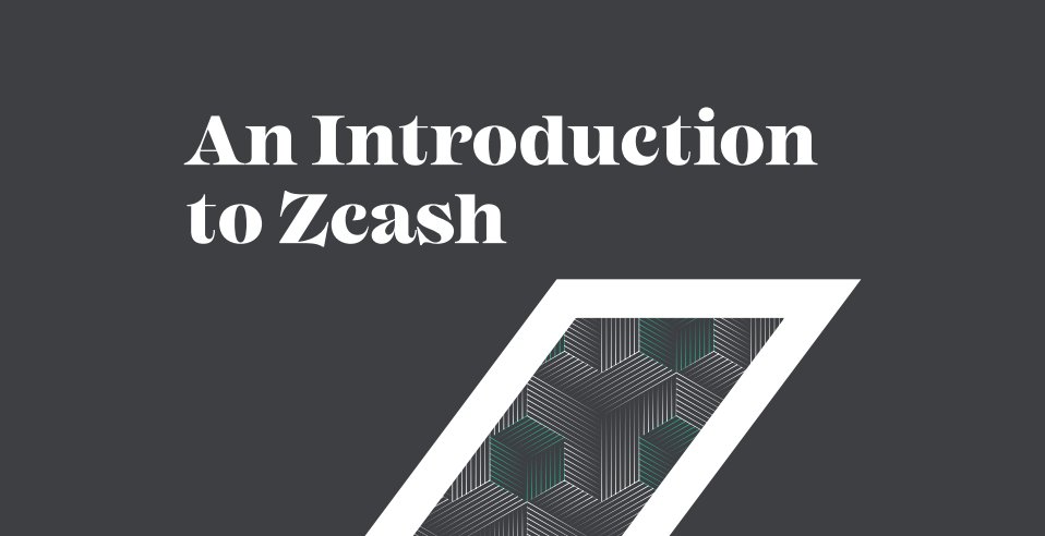 Grayscale Report: An Introduction to Zcash