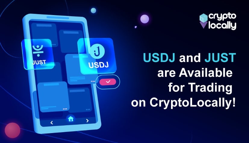 P2P Trading Platform CryptoLocally Will Support USDJ and JST