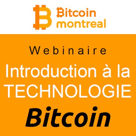 Webinaire : Introduction à la technologie Bitcoin (première partie)