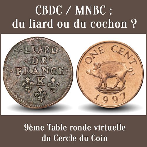 Table ronde du Cercle du Coin : CBDC, MNBC : « du liard ou du cochon » ?