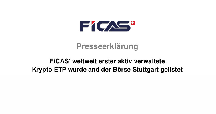 FiCAS‘ weltweit erster aktiv verwaltete Krypto ETP wurde and der Börse Stuttgart gelistet