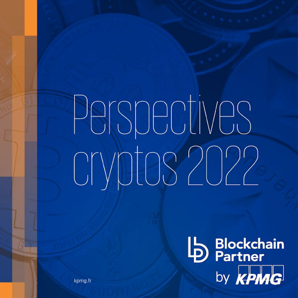 Bilan 2021 & Perspectives 2022, le rapport de Blockchain Partner