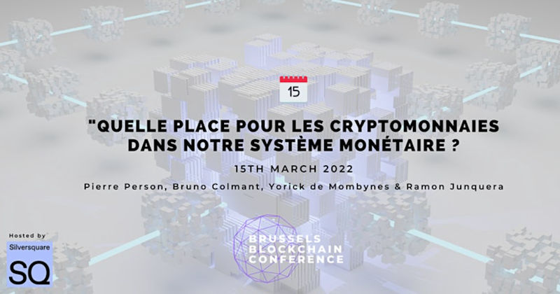 Conférence à Bruxelles : Quelle place pour les cryptomonnaies dans notre système monétaire?