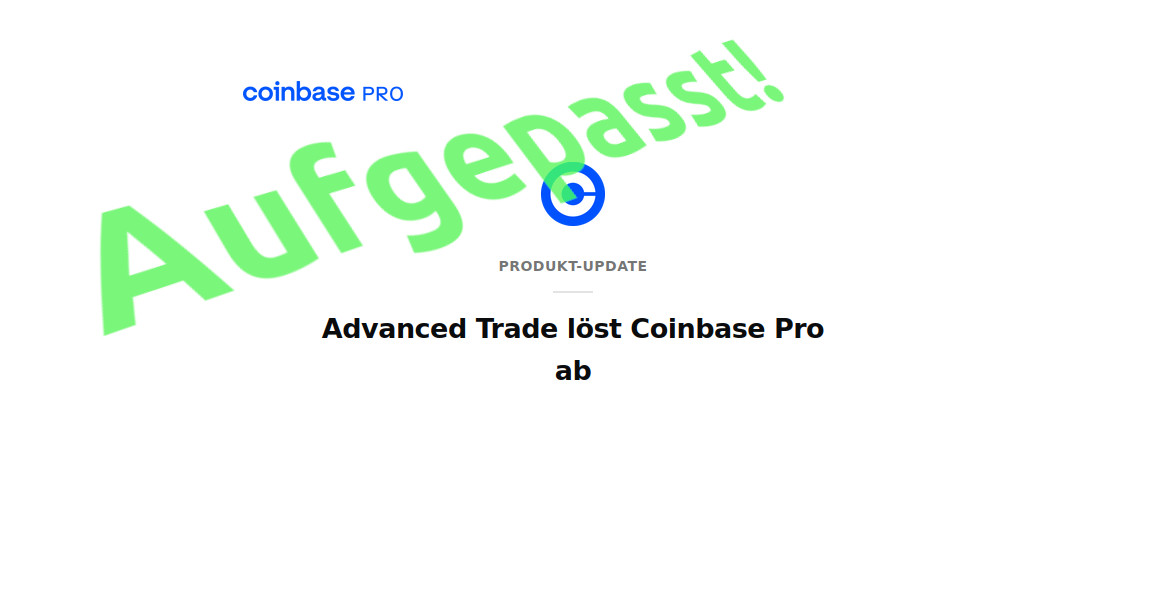 Coinbase Pro-Kunden aufgepasst!
