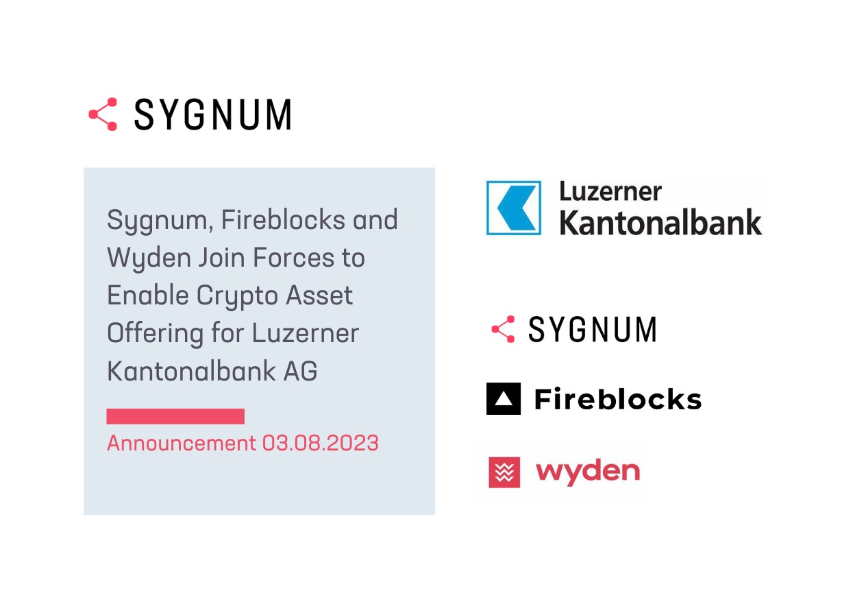 Sygnum, Fireblocks and Wyden Join Forces to Enable Crypto Asset Offering for Luzerner Kantonalbank AG