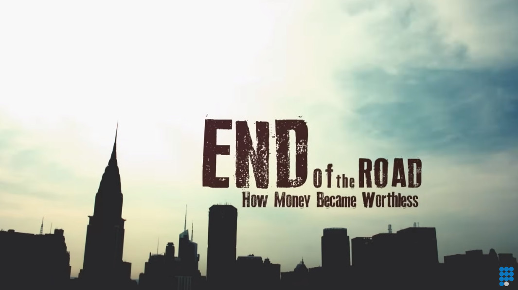 Doku: End of Road: How Money Became Worthless (2012)